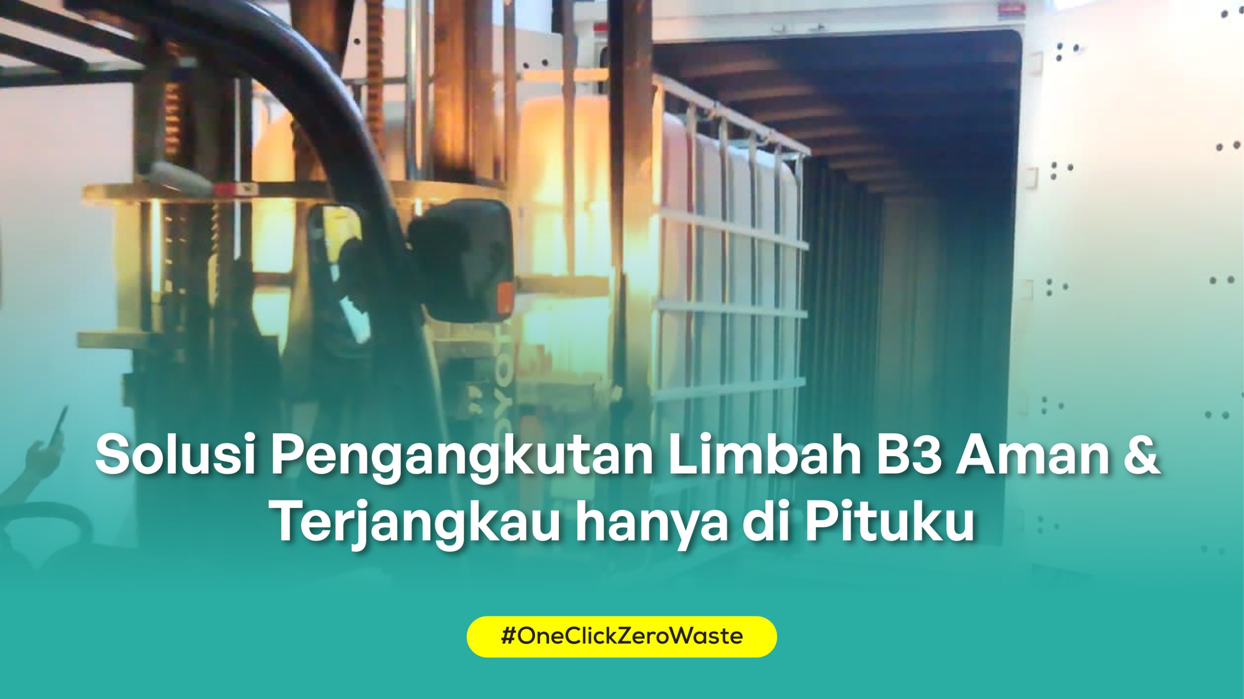 Solusi Pengangkutan Limbah B3 Aman & Terjangkau hanya di Pituku